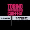 Il Torino Underground Cinefest si svolgerà in streaming