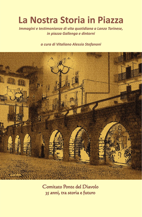 La nostra storia in piazza