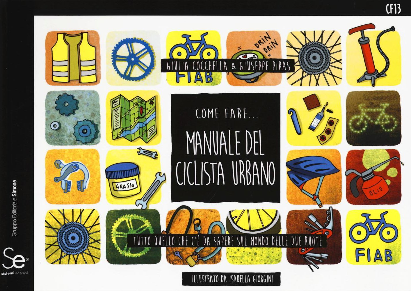 In libreria il Manuale del ciclista urbano scritto da Giulia Cocchella e Giuseppe Piras