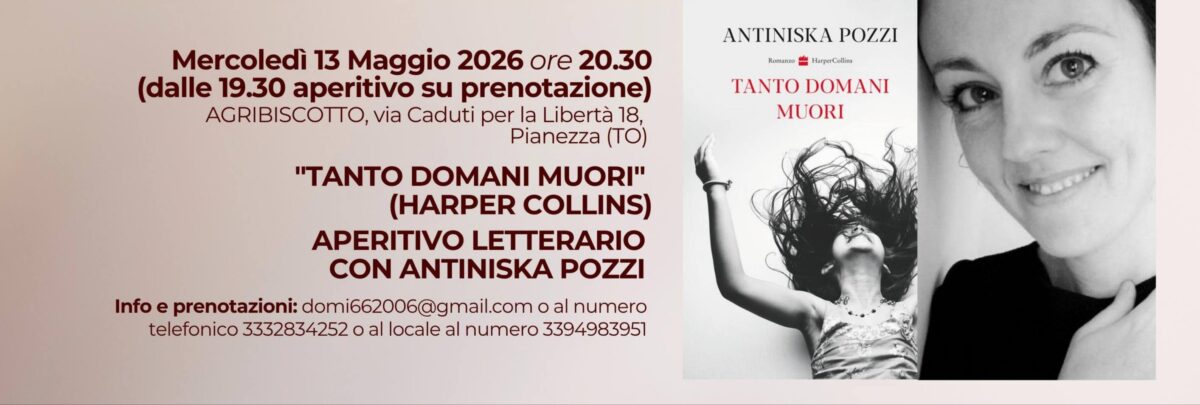La magia del Premio Strega arriva a Pianezza: questa sera Antiniska Pozzi presenta “Tanto domani muori”