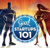 Good Startups 101: insegnare le basi del social business