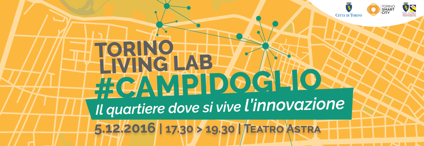 Lunedì 5 dicembre la presentazione dei primi risultati di Torino Living Lab Campidoglio e dei 32 progetti attivati